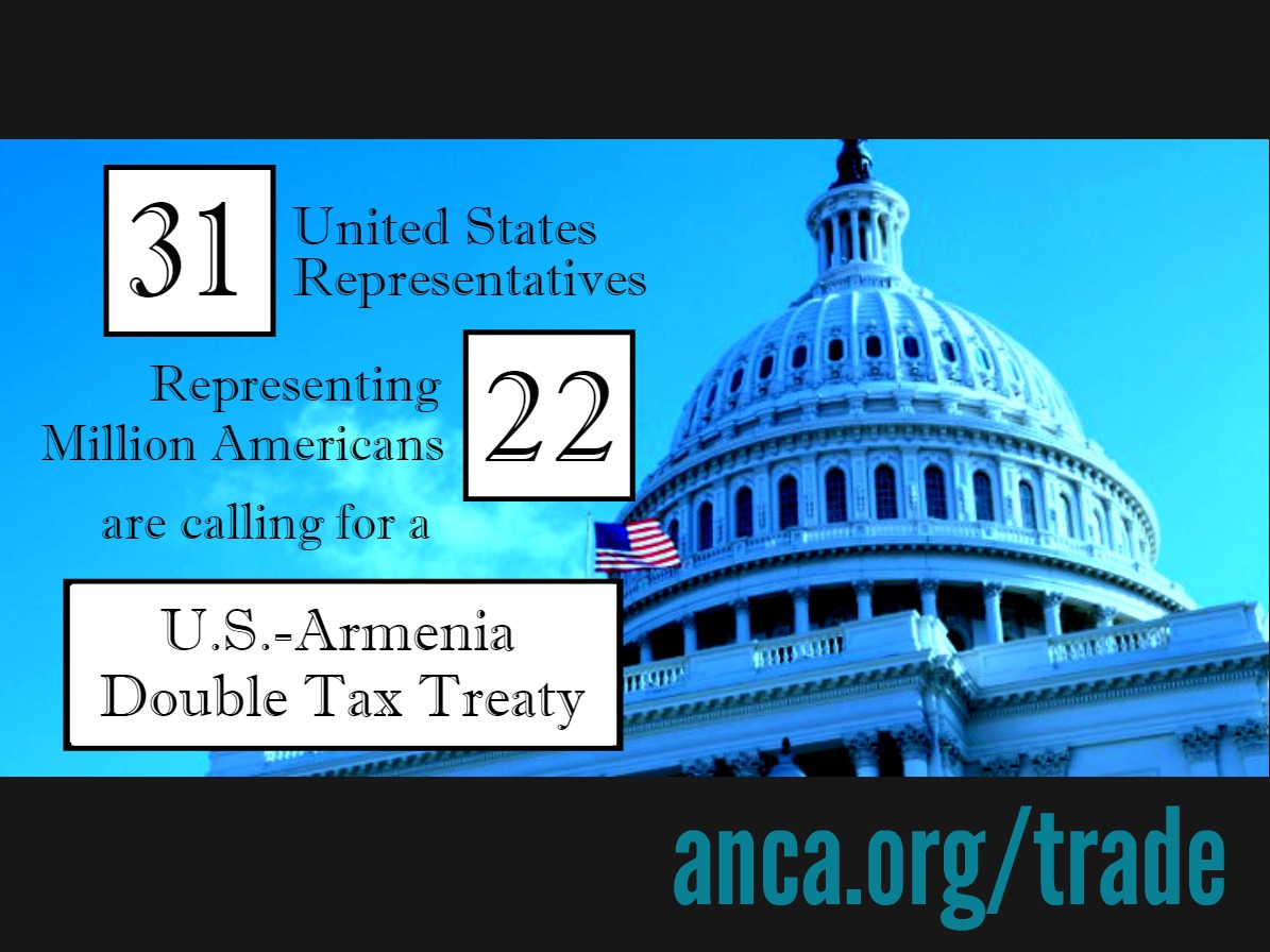 31 House members – representing 22 million Americans – ask treasury to negotiate U.S.-Armenia Double Tax Treaty