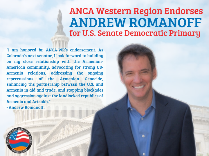 ANCA Western Region Endorses Andrew Romanoff for US Senate Democratic Primary