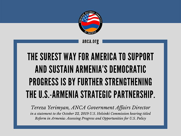 ANCA: Strengthening the U.S.-Armenia Strategic Partnership will support and sustain Armenia’s democratic progress