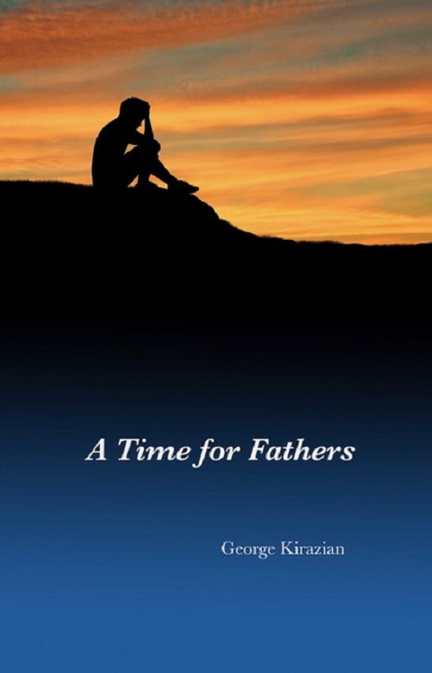 George Kirazian’s novella, A Time for Fathers, is released