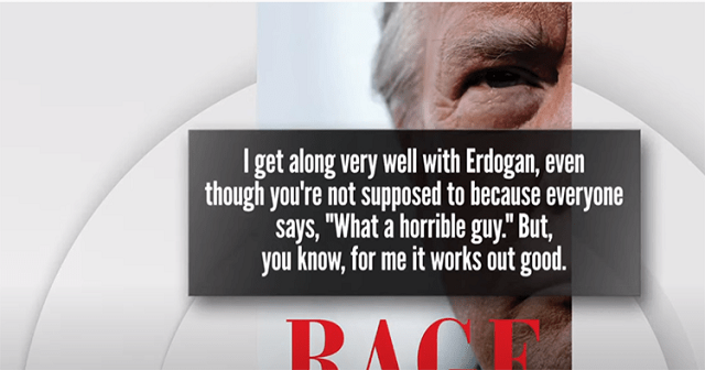 Donald Trump to Bob Woodward “I get along very well with Erdogan”