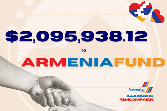Armenian Assembly surpasses $2 million fundraising goal for Armenia Fund Humanitarian Campaign