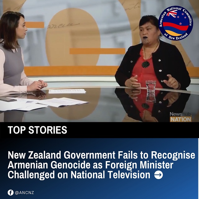 New Zealand Government fails to recognise Armenian Genocide as Foreign Minister Challenged on National Television