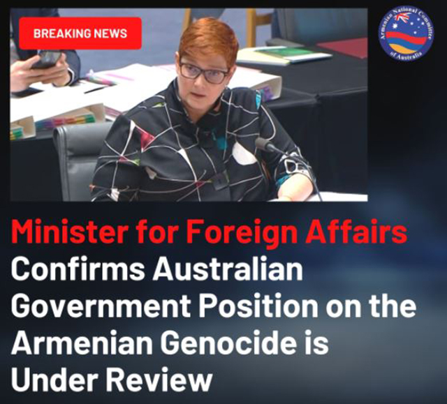 Foreign Minister Marise Payne Confirms Australian Government Position on the Armenian Genocide is Under Review
