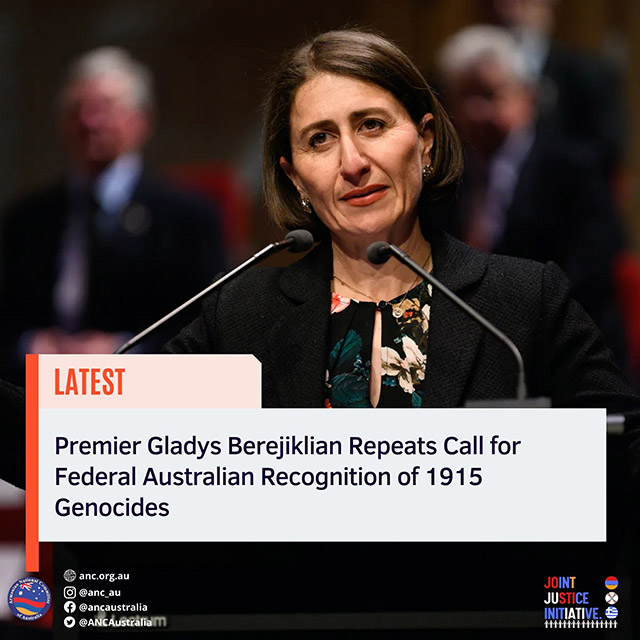 Premier Gladys Berejiklian Repeats Call for Federal Australian Recognition of 1915 Genocides