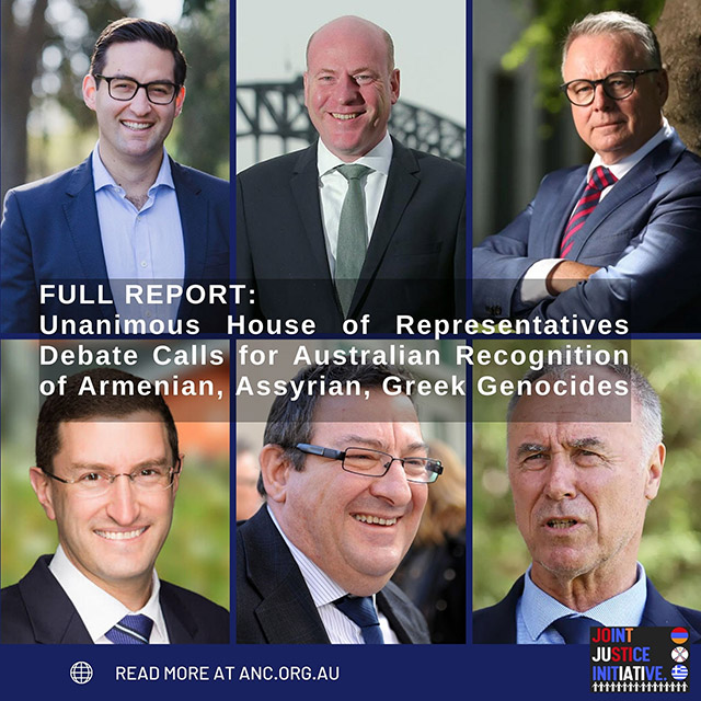 Unanimous House of Representatives Debate Calls for Australian Recognition of Armenian, Assyrian, Greek Genocides