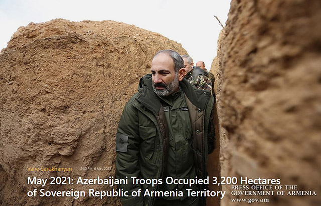 May 2021: Azerbaijani Troops Occupied 3,200 Hectares of Sovereign Republic of Armenia Territory