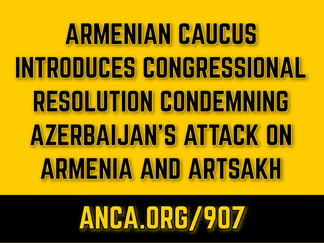 Adam Schiff Leads Congressional Armenian Caucus Introduction of Resolution Against U.S. Military Aid to Azerbaijan