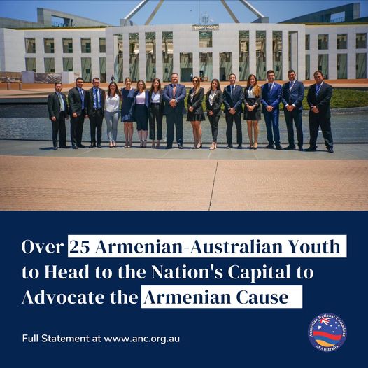 “Youth Advocates is back bigger and better than ever”- Over 25 Armenian-Australian Youth Head to Canberra to Advocate for Armenia and Artsakh