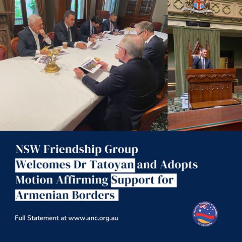 New South Wales Armenia-Australia Friendship Group Welcomes Arman Tatoyan, Adopts Motion Supporting Armenian Borders