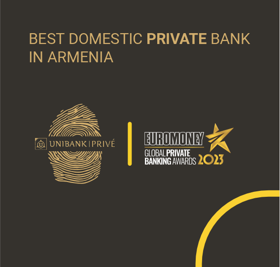 Euromoney named Unibank Privé the best private bank in Armenia