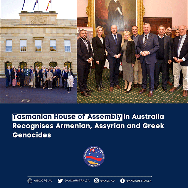 Tasmanian State Parliament in Australia Recognises Armenian, Assyrian and Greek Genocides