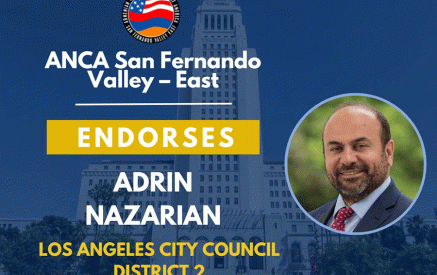 ANCA San Fernando Valley – East Endorses Adrin Nazarian for Los Angeles City Council District 2