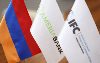 Ameriabank Raises $200 Million from IFC, Marking the Largest Transaction by IFC ever with a Financial Institution in Armenia