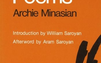 In Saroyan’s Shadow: The Life and Times of Archie Minasian