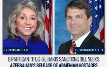Titus and Bilirakis Lead Bipartisan Azerbaijan Sanctions Bill