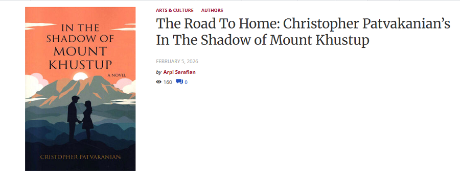 The Road To Home: Christopher Patvakanian’s In The Shadow of Mount Khustup