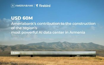 USD 60 Million: Ameriabank Joins Financing of Firebird’s AI Data Center Construction in Armenia