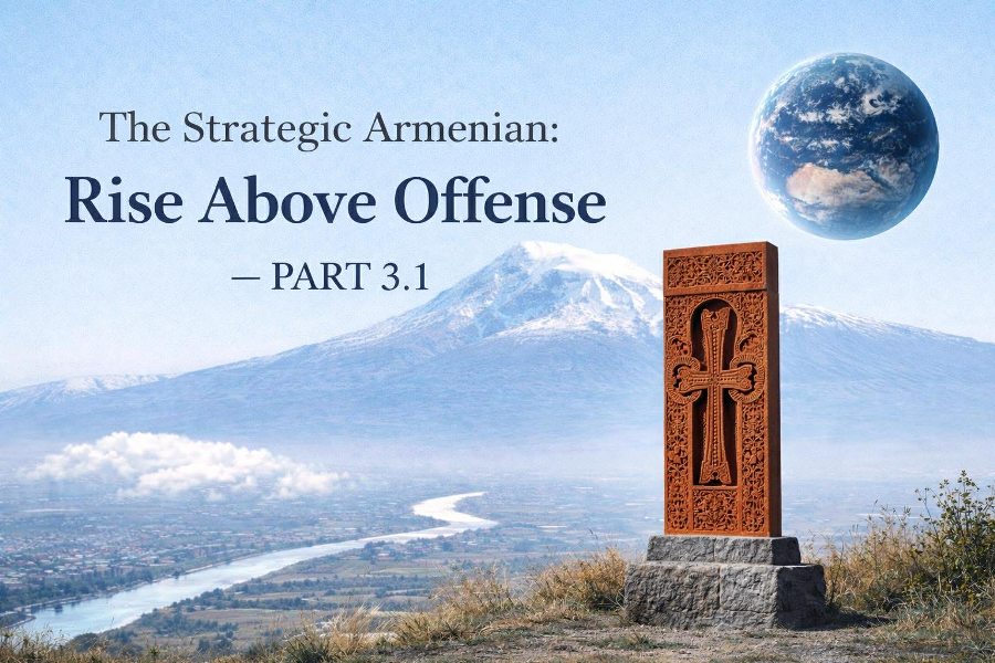 The Strategic Armenian: Rise Above Offense