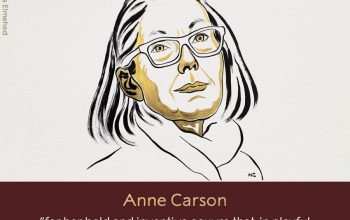 Nobel Prize in Literature is awarded to the Canadian author Anne Carson